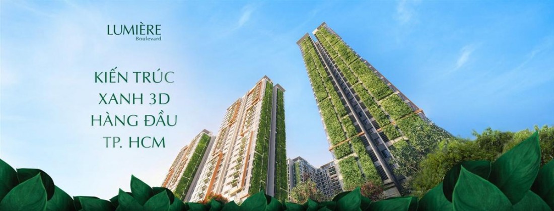 Lumiere Q9 - Kiến trúc xanh 3D đẳng cấp hàng đầu Tp Hồ Chí Minh